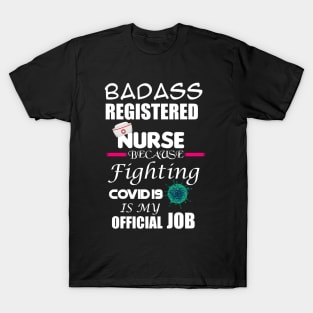 Badass Registered Nurse T-Shirt